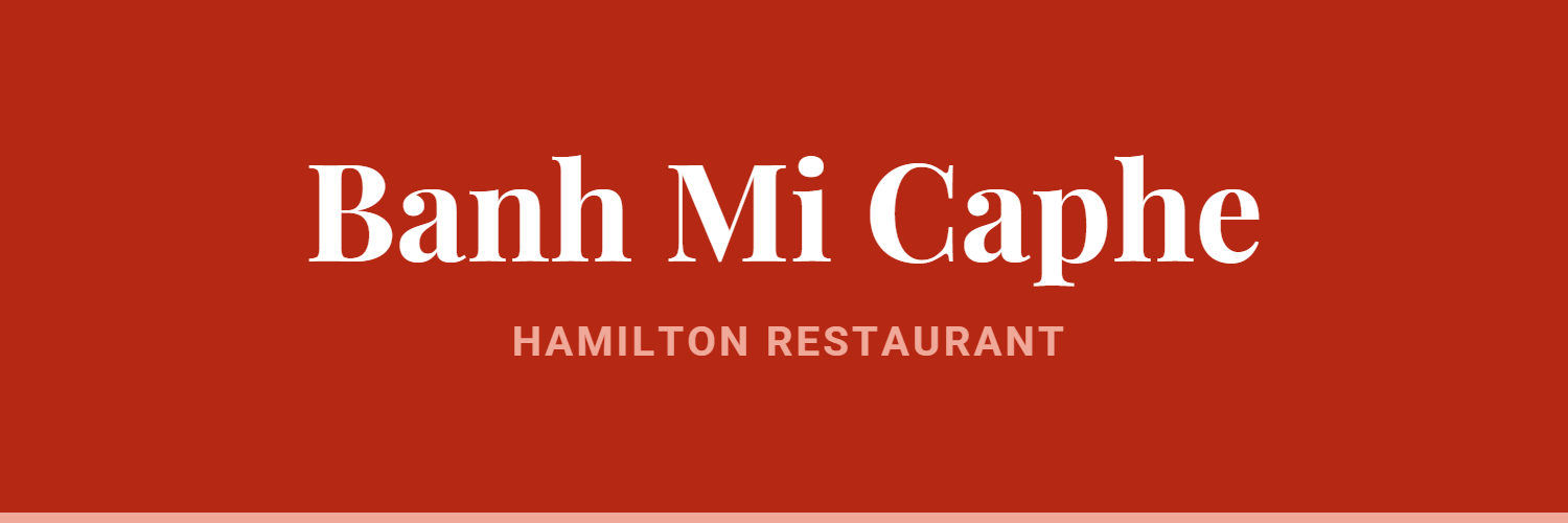 Banh Mi Caphe - restaurant in Hamilton